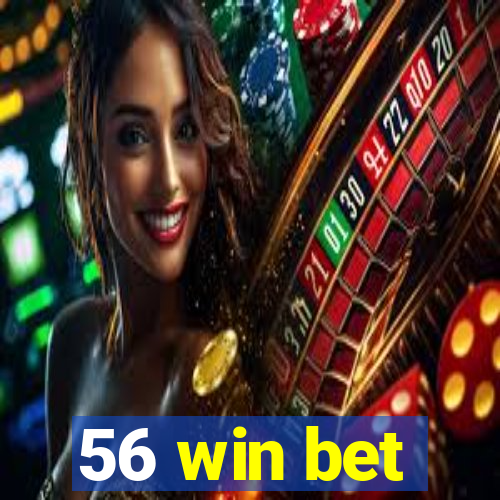 56 win bet